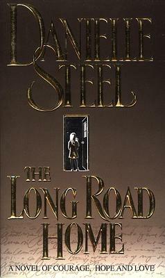 The Long Road Home - Danielle Steel - cover