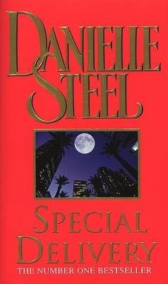 Special Delivery: A spellbinding tale of unexpected romance and drama from the No.1 bestseller - Danielle Steel - cover