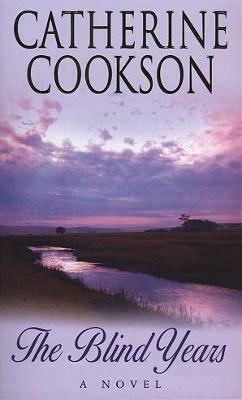 The Blind Years - Catherine Cookson - cover