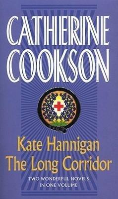 Kate Hannigan / The Long Corridor - Catherine Cookson - cover