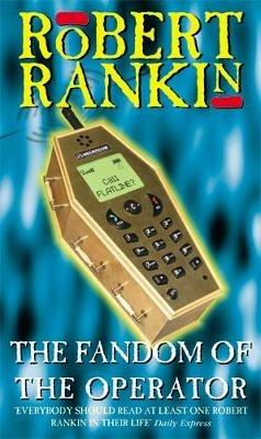 The Fandom Of The Operator - Robert Rankin - cover