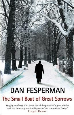 The Small Boat Of Great Sorrows - Dan Fesperman - cover