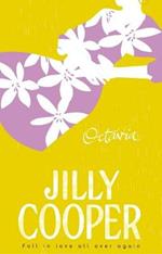 Octavia: a light-hearted, hilarious and gorgeous novel from the inimitable multimillion-copy bestselling Jilly Cooper