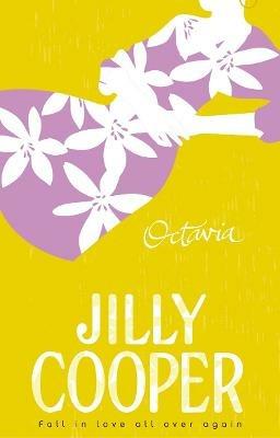 Octavia: a light-hearted, hilarious and gorgeous novel from the inimitable multimillion-copy bestselling Jilly Cooper - Jilly Cooper - cover