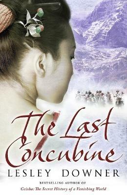 The Last Concubine: The Shogun Quartet, Book 2 - Lesley Downer - cover