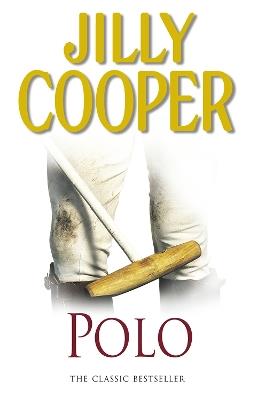 Polo: The lavish and racy classic from Sunday Times bestseller Jilly Cooper - Jilly Cooper - cover