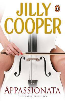Appassionata: A masterpiece of sex and drama from the Sunday Times bestseller Jilly Cooper - Jilly Cooper - cover