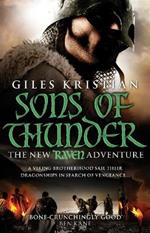 Raven 2: Sons of Thunder: (Raven: Book 2): A riveting, rip-roaring Viking saga from bestselling author Giles Kristian