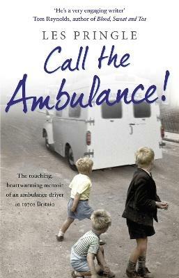 Call the Ambulance! - Les Pringle - cover