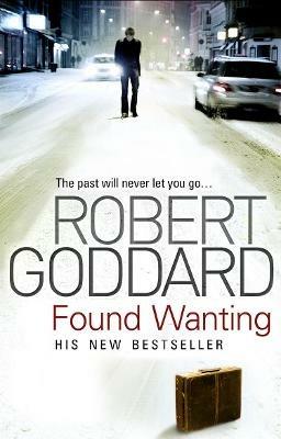 Found Wanting - Robert Goddard - cover