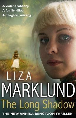The Long Shadow - Liza Marklund - cover