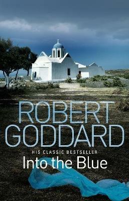 Into the Blue - Robert Goddard - cover