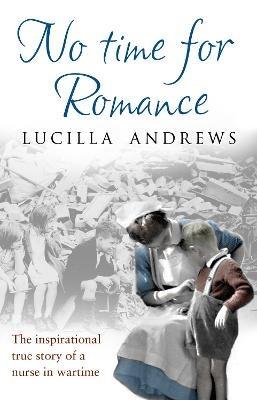 No Time For Romance - Lucilla Andrews - cover