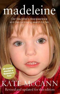 Madeleine: Our daughter's disappearance and the continuing search for her - Kate McCann - cover