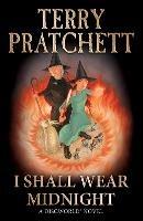 I Shall Wear Midnight: (Discworld Novel 38) - Terry Pratchett - cover