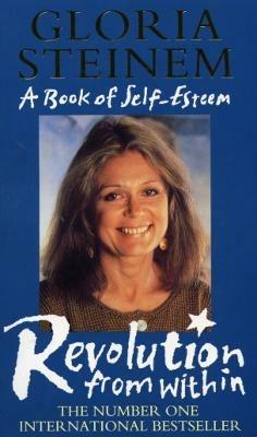 The Revolution From Within - Gloria Steinem - cover