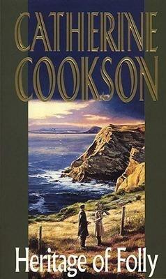 Heritage Of Folly - Catherine Cookson - cover