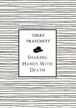 Shaking Hands With Death