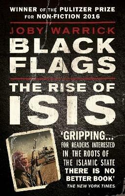 Black Flags: The Rise of ISIS - Joby Warrick - cover