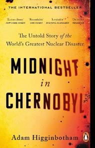 Midnight in Chernobyl: The Untold Story of the World's Greatest Nuclear Disaster