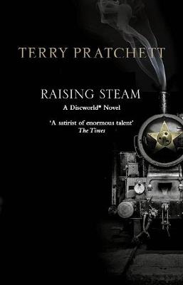 Raising Steam: (Discworld novel 40) - Terry Pratchett - cover