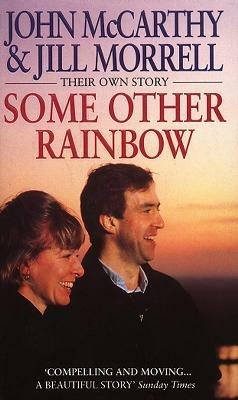 Some Other Rainbow - John McCarthy,Jill Morrell - cover