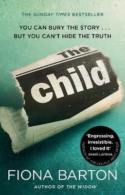 The Child: the clever, addictive, must-read Richard and Judy Book Club bestseller - Fiona Barton - cover