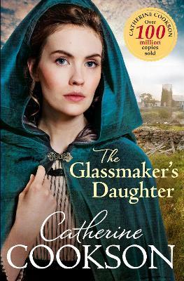 The Glassmaker’s Daughter - Catherine Cookson - cover