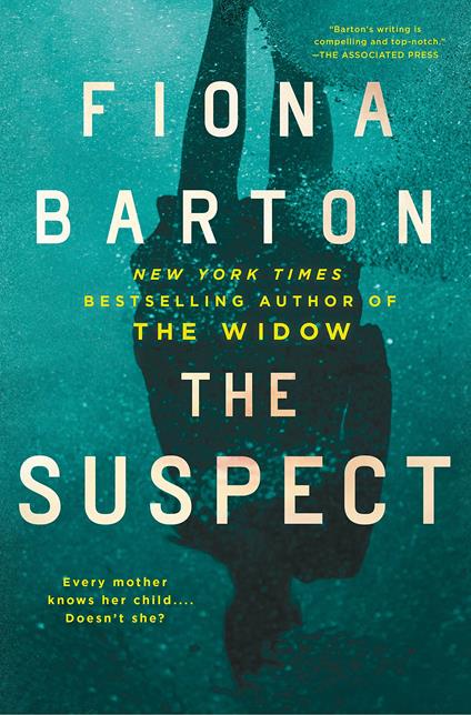 The Suspect: The most addictive and clever new crime thriller of 2019 - Fiona Barton - cover