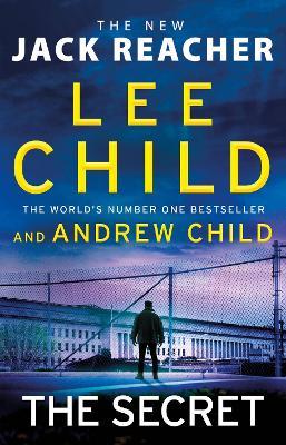 The Secret: Jack Reacher, Book 28 - Lee Child,Andrew Child - cover