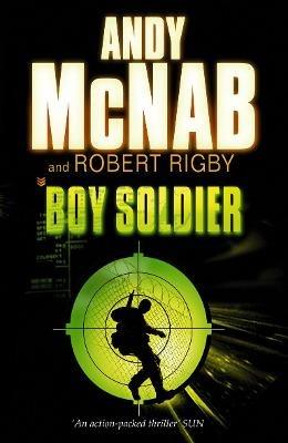 Boy Soldier - Andy McNab,Robert Rigby - cover