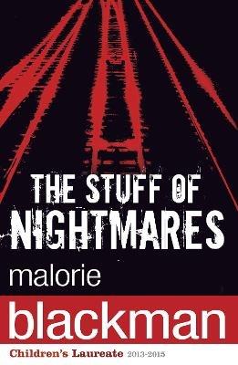 The Stuff of Nightmares - Malorie Blackman - cover