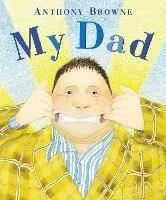 My Dad - Anthony Browne - cover