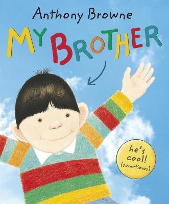 My Brother - Anthony Browne - cover