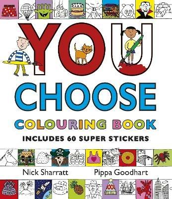 You Choose: Colouring Book with Stickers: A new story every time – what will YOU choose? - Pippa Goodhart - cover