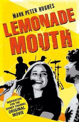 Lemonade Mouth - Mark Peter Hughes - cover