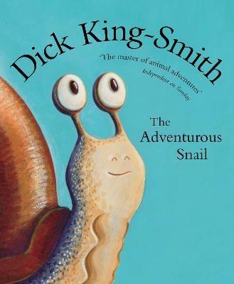 The Adventurous Snail - Dick King-Smith - cover