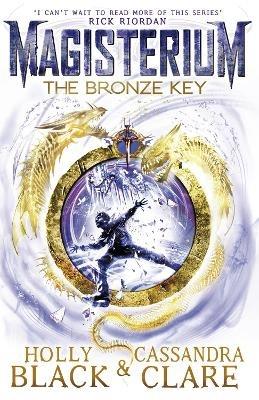 Magisterium: The Bronze Key - Holly Black,Cassandra Clare - cover