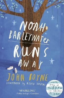 Noah Barleywater Runs Away - John Boyne - cover