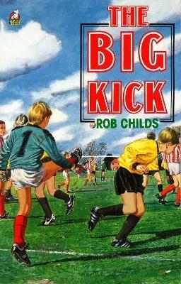 The Big Kick - Rob Childs - cover