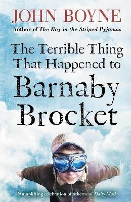 The Terrible Thing That Happened to Barnaby Brocket - John Boyne - cover