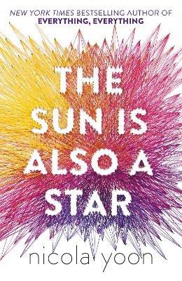The Sun is also a Star - Nicola Yoon - cover