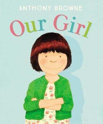 Our Girl - Anthony Browne - cover