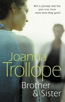 Brother & Sister: a deeply moving and insightful novel from one of Britain's most popular authors - Joanna Trollope - cover