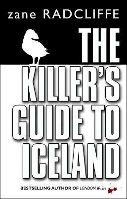 The Killer's Guide To Iceland - Zane Radcliffe - cover