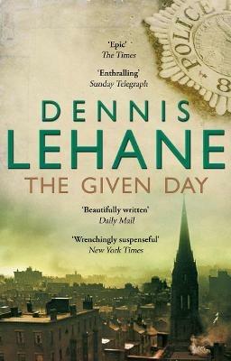 The Given Day - Dennis Lehane - cover