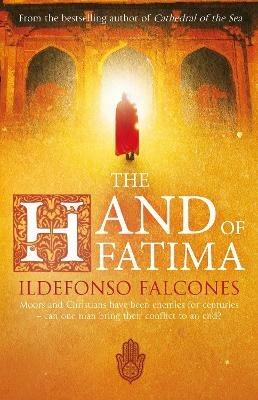 The Hand of Fatima - Ildefonso Falcones - cover