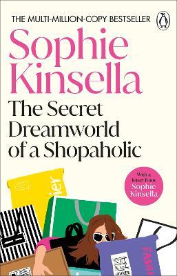 The Secret Dreamworld Of A Shopaholic: (Shopaholic Book 1) - Sophie Kinsella - cover