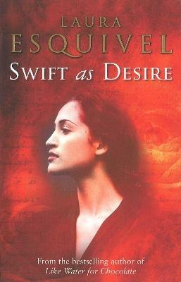 Swift As Desire - Laura Esquivel - cover