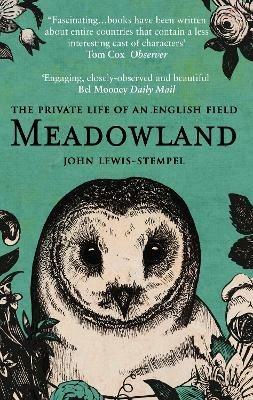 Meadowland: the private life of an English field - John Lewis-Stempel - cover